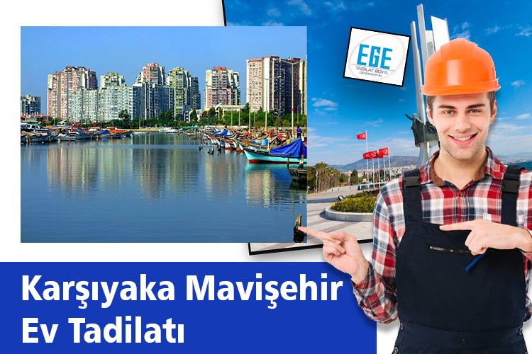 Karşıyaka Mavişehir Ev Tadilatı